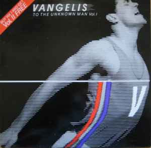 Vangelis ‎– To The Unknown Man Vol. I