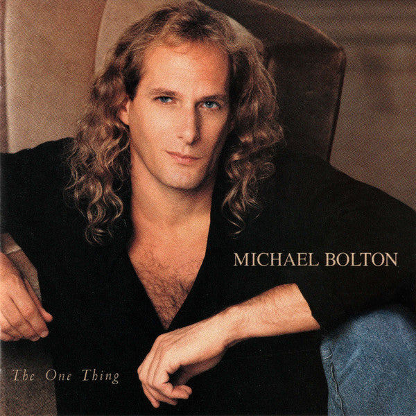 Michael Bolton – The One Thing