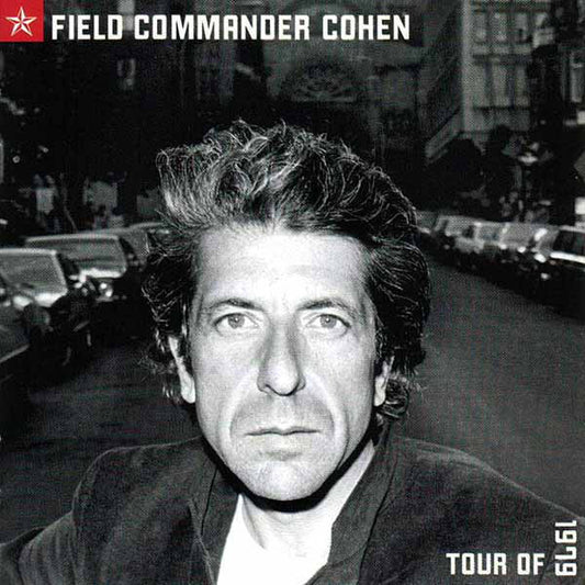 Leonard Cohen – Field Commander Cohen: Tour Of 1979