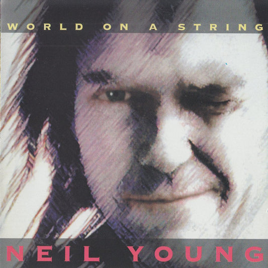 Neil Young – World On A String