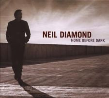 Neil Diamond – Home Before Dark