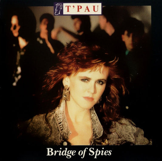 T'Pau – Bridge Of Spies