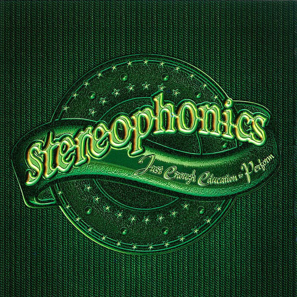 Stereophonics – Just Enough Education To Perform