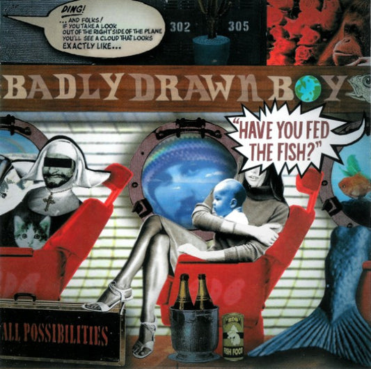 Badly Drawn Boy – Have You Fed The Fish?