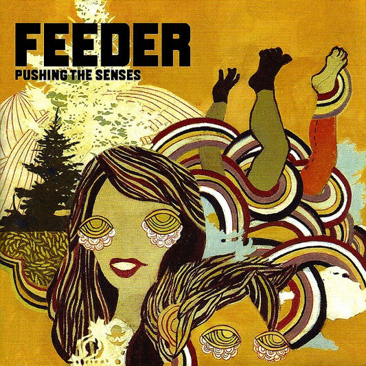 Feeder – Pushing The Senses