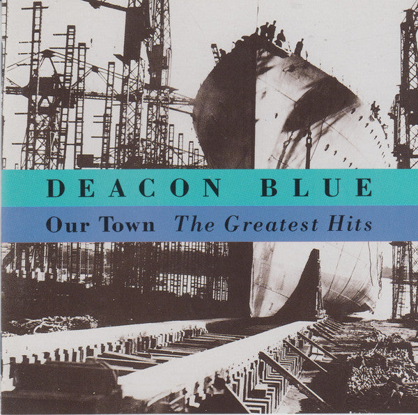 Deacon Blue – Our Town - The Greatest Hits