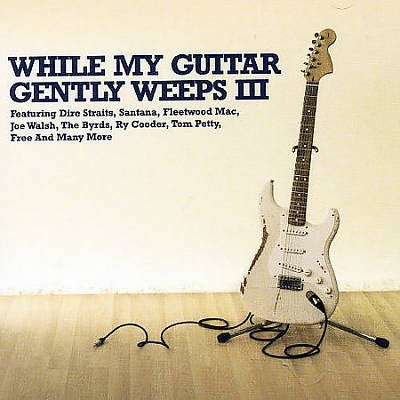 Various – While My Guitar Gently Weeps III