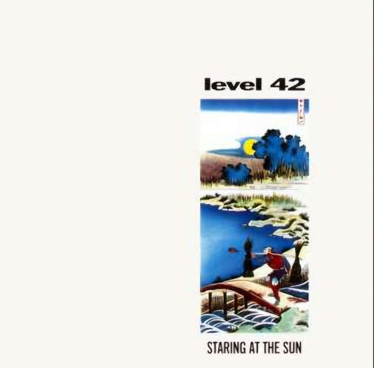 Level 42 – Staring At The Sun