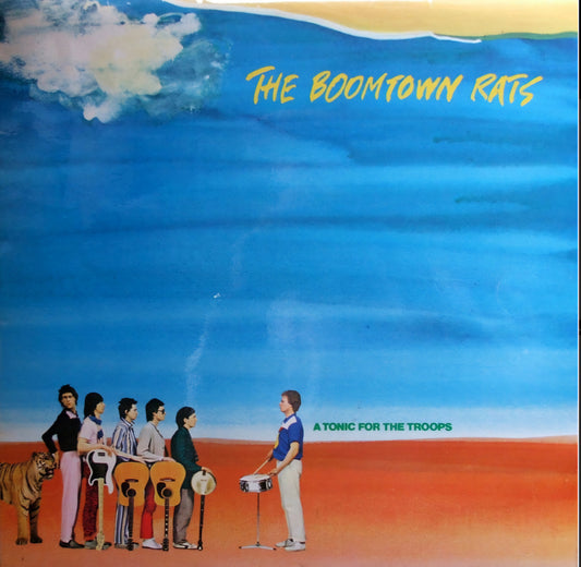 The Boomtown Rats – A Tonic For The Troops