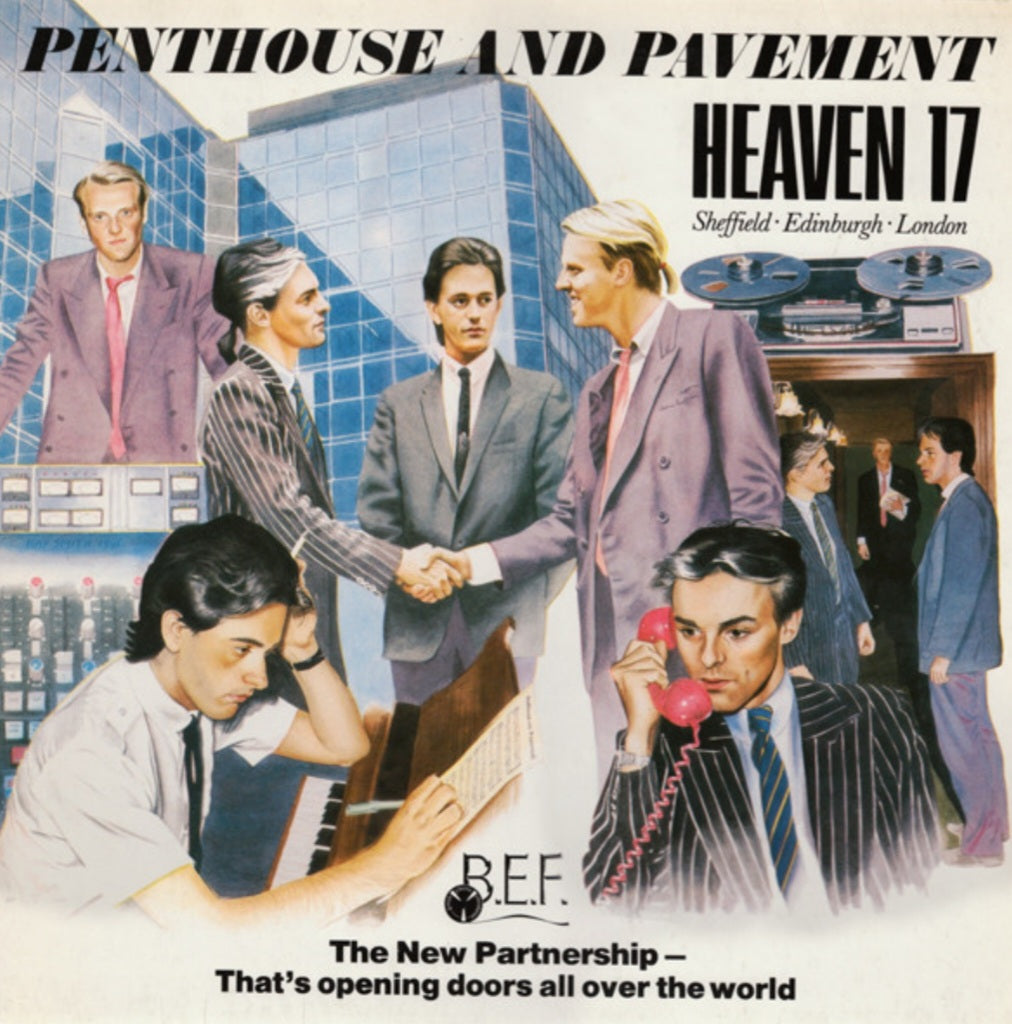 Heaven 17 – Penthouse And Pavement