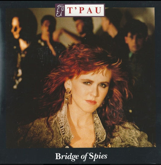 T'Pau – Bridge Of Spies