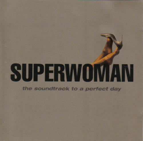 Various – Superwoman - The Soundtrack To A Perfect Day