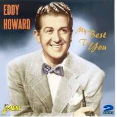 Eddy Howard – My Best To You