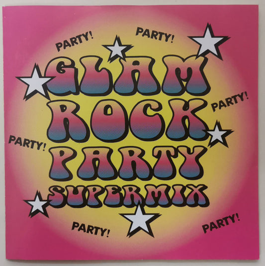 The Glam Rock All Stars – Glam Rock Party Supermix